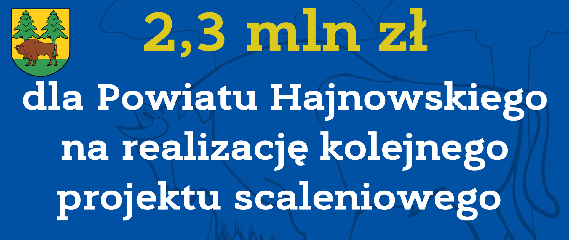 2,3 mln zł dla Powiatu Hajnowskiego na realizację kolejnego projektu scaleniowego 