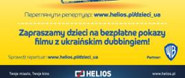 Fragment plakatu w językach rosyjskim i polskim informujący o bezpłatnych pokazach filmu z ukraińskim dubbingiem. Widoczne logo wytwórni filmowej Warner Bros. oraz sieci kin Helios
