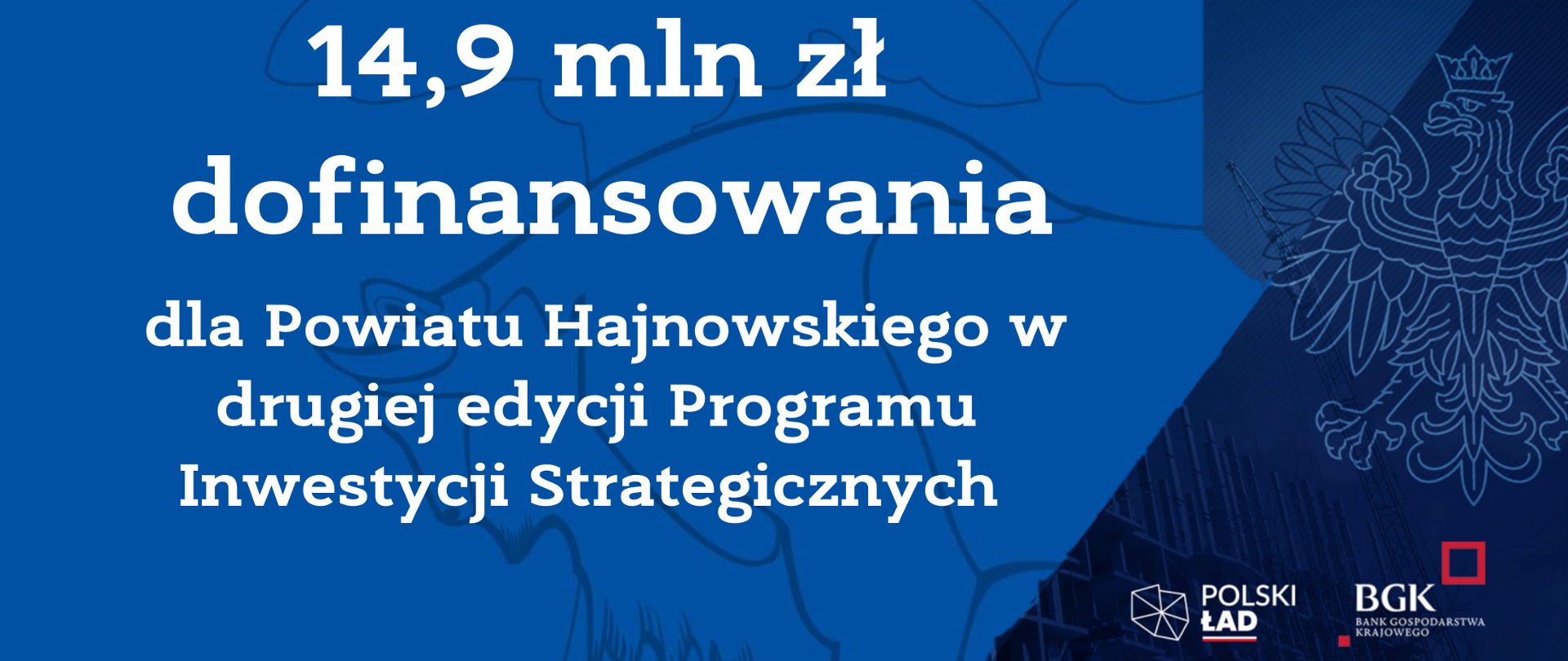 14,9 mln zł dofinansowania dla Powiatu Hajnowskiego w drugiej edycji Programu Inwestycji Strategicznych