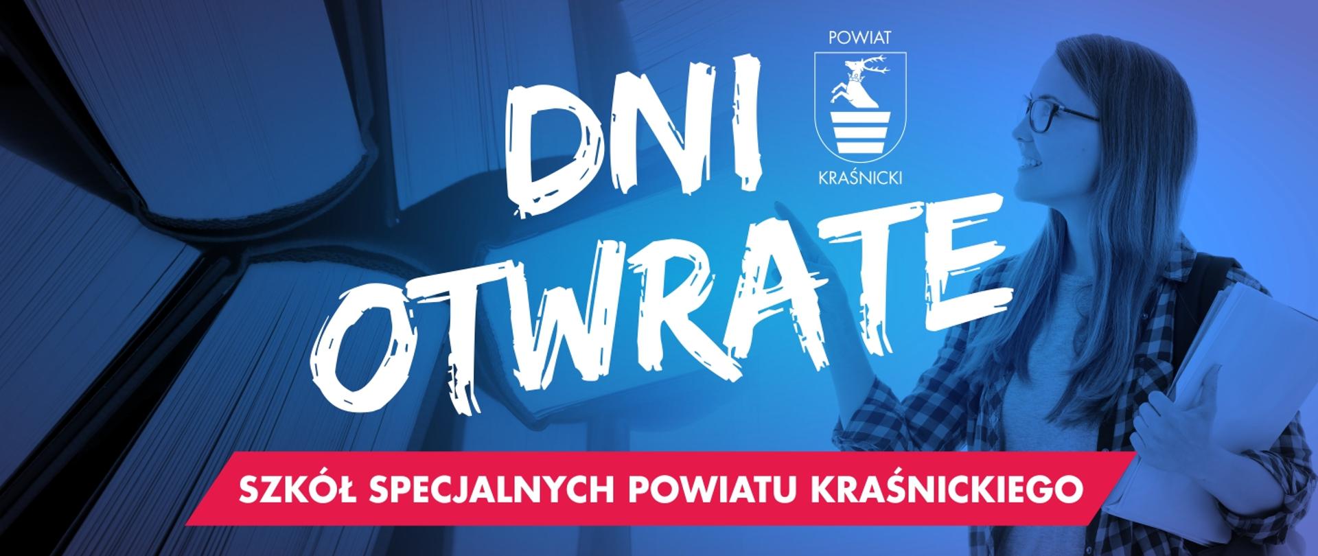 Baner promujący dni otwarte szkół specjalnych Powiatu Kraśnickiego. Na niebieskim tle znajduje się logo Powiatu Kraśnickiego, wizerunek uczennicy oraz napis dni otwarte szkół specjalnych Powiatu Kraśnickiego.