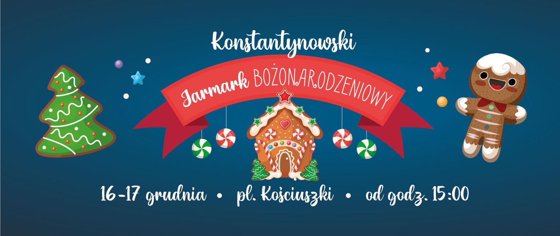 Zaproszenie na jarmark bożonarodzeniowy, granatowe tło, elementy graficzne, choinka i ciastek z piernika, domek z piernika. 16-17 grudnia, plac Kościuszki, od godziny 15.30.