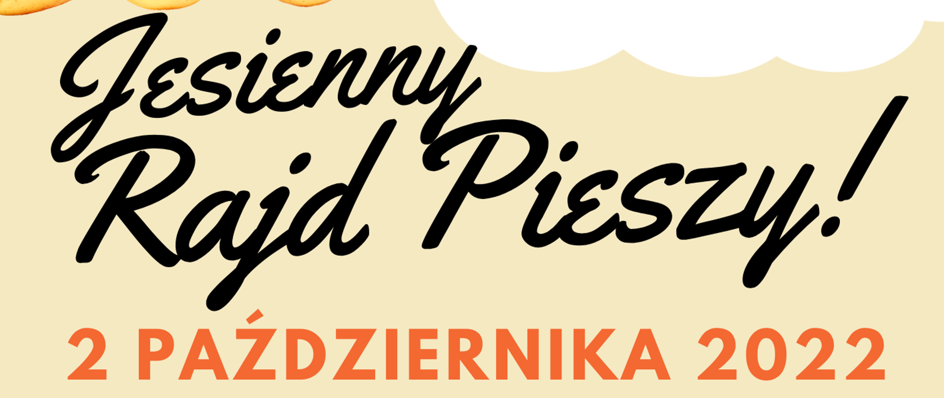 grafika przedstawia plakat z tekstem: Jesienny Rajd Pieszy 2 października 2022 trasa marszu około 10 km teren Gminy Janowiec Wielkopolski