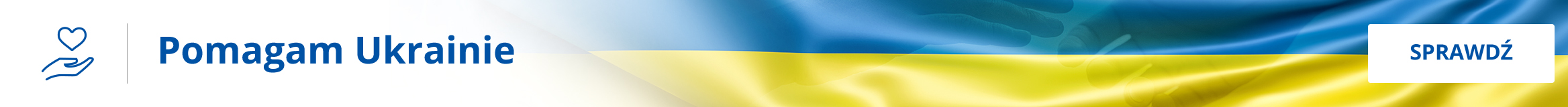 Grafika przedstawia flagę Ukrainy z granatowym napisem po lewej stronie Pomagam Ukrainie oraz ikoną dłoni otwartej ku górze z sercem nad nią. Po prawej stronie grafiki znajduje się przycisk z napisem sprawdź