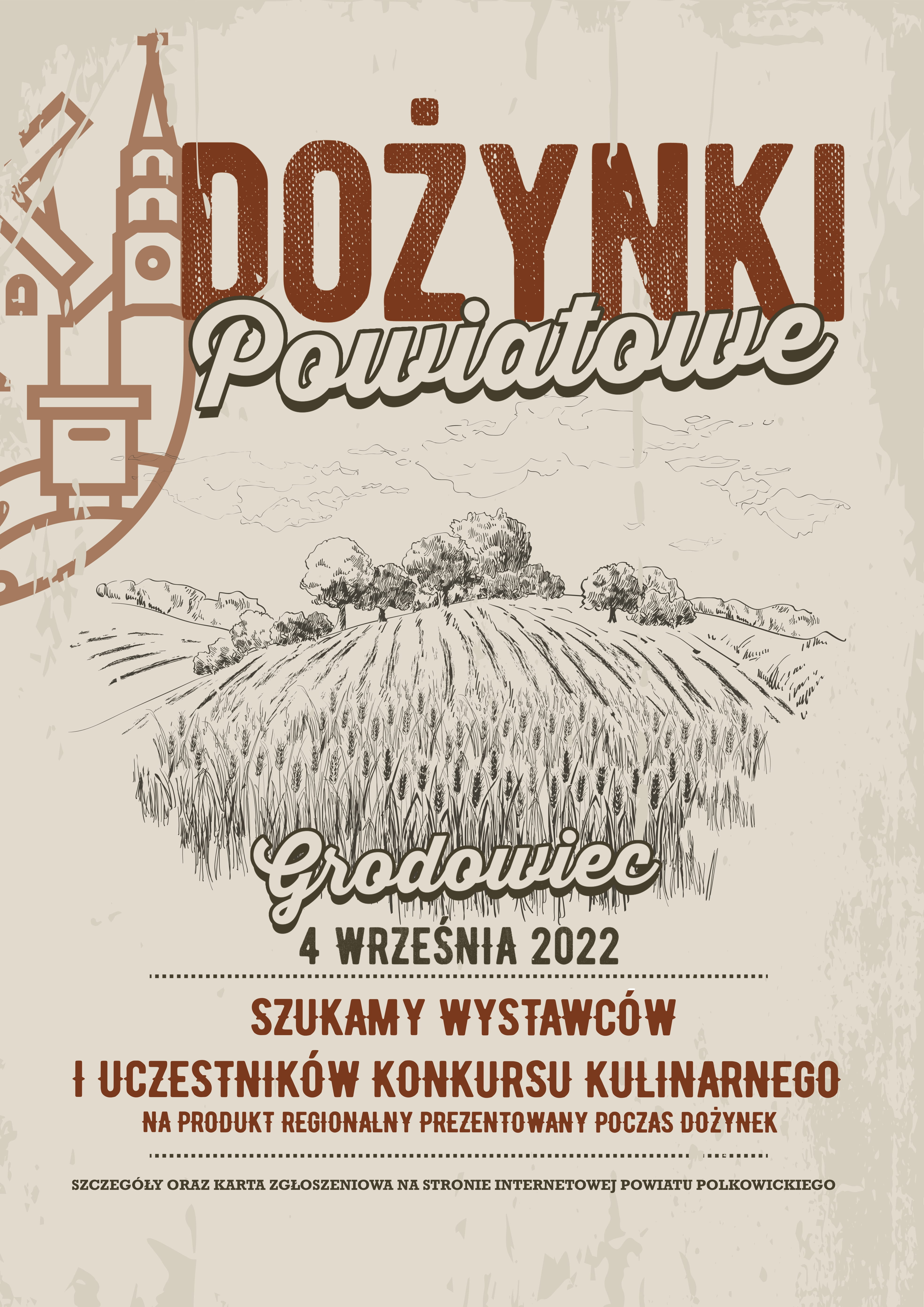 Plakat - szukamy wystawców i uczestników Konkursu Kulinarnego na "Produkt Regionalny" prezentowany podczas Dożynek Powiatowych 2022