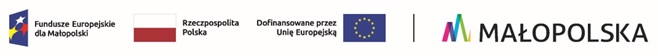 Od lewej logo Funduszy Europejskich dla Małopolski, Flaga i napis Rzeczpospolita Polska, logi Unii Europejskiej z napisem Dofinansowane przez Unię Europejską, logo Małopolska