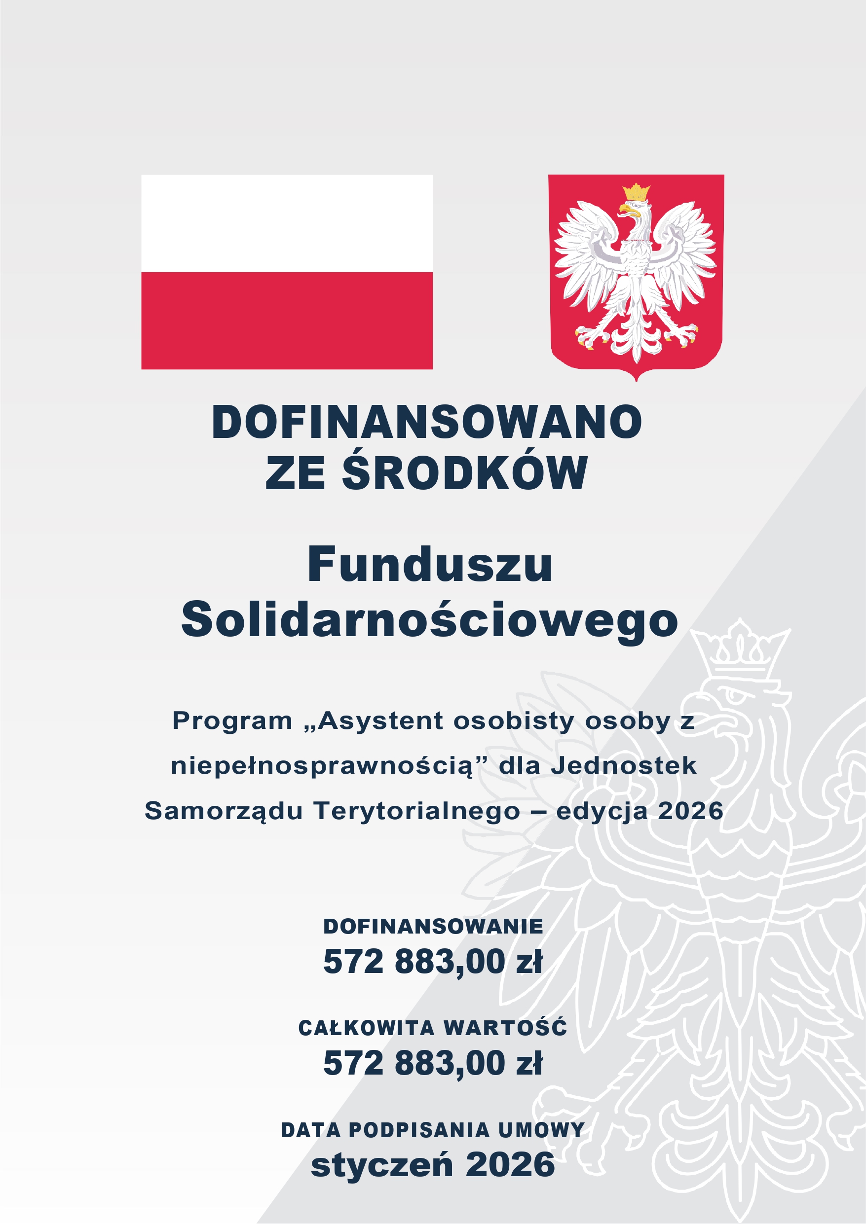 Dofinansowanie ze środków Funduszu Solidarnościowego programu „Asystent osobisty osoby z niepełnosprawnością” – edycja 2026. Kwota: 572 883,00 zł.