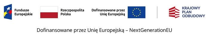 Fundusze Europejskie, Flaga Polski Rzeczpospolita Polska, Dofinansowane przez Unię Europejską flaga Unii, Krajowy Plan Odbudowy