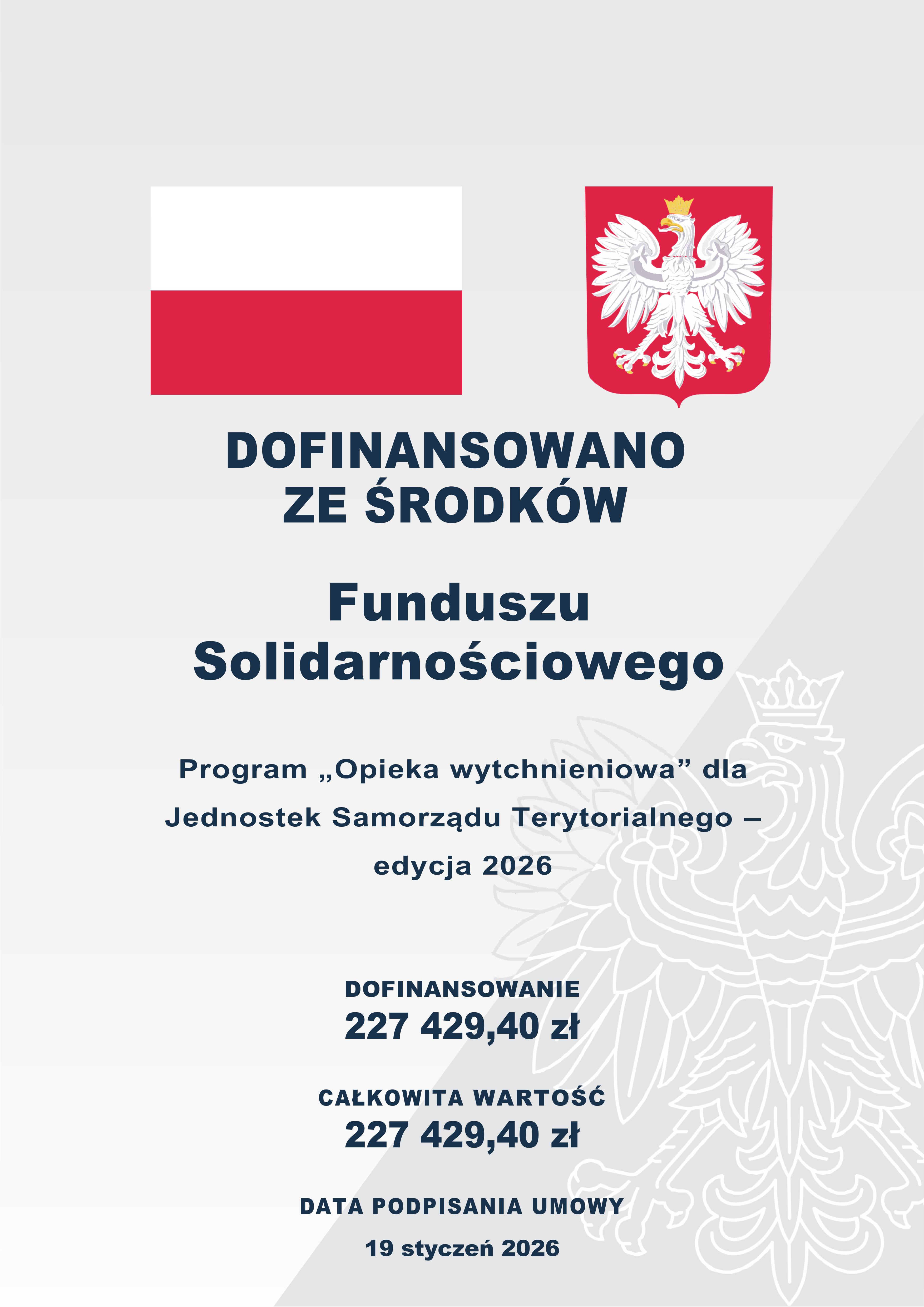 Dofinansowanie ze środków Funduszu Solidarnościowego programu „Opieka wytchnieniowa” – edycja 2026. Kwota: 227 429,40 zł.