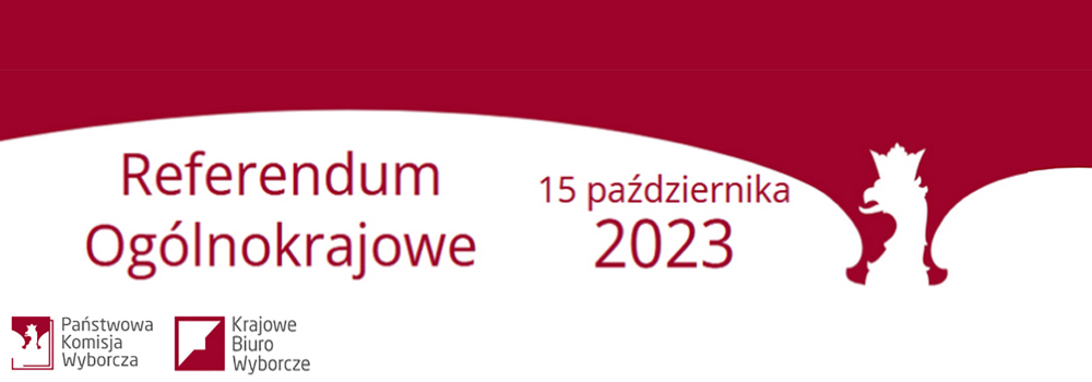 Baner z napisem Referendum Ogólnokrajowe 2023