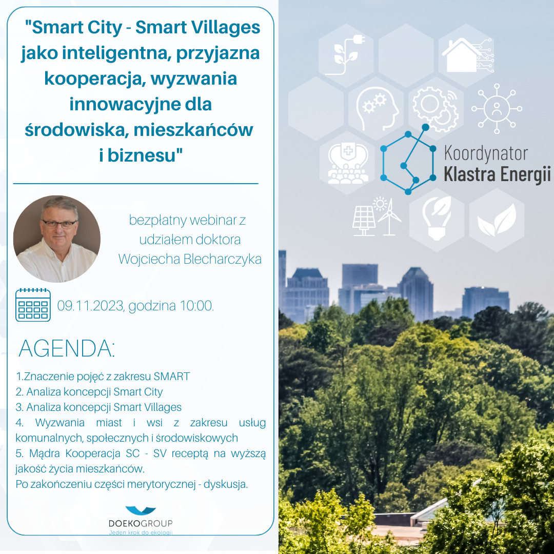 ,,Smart City - Smart Villages jako inteligentna, przyjazna kooperacja, wyzwania innowacyjne dla środowiska, mieszkańców i biznesu".