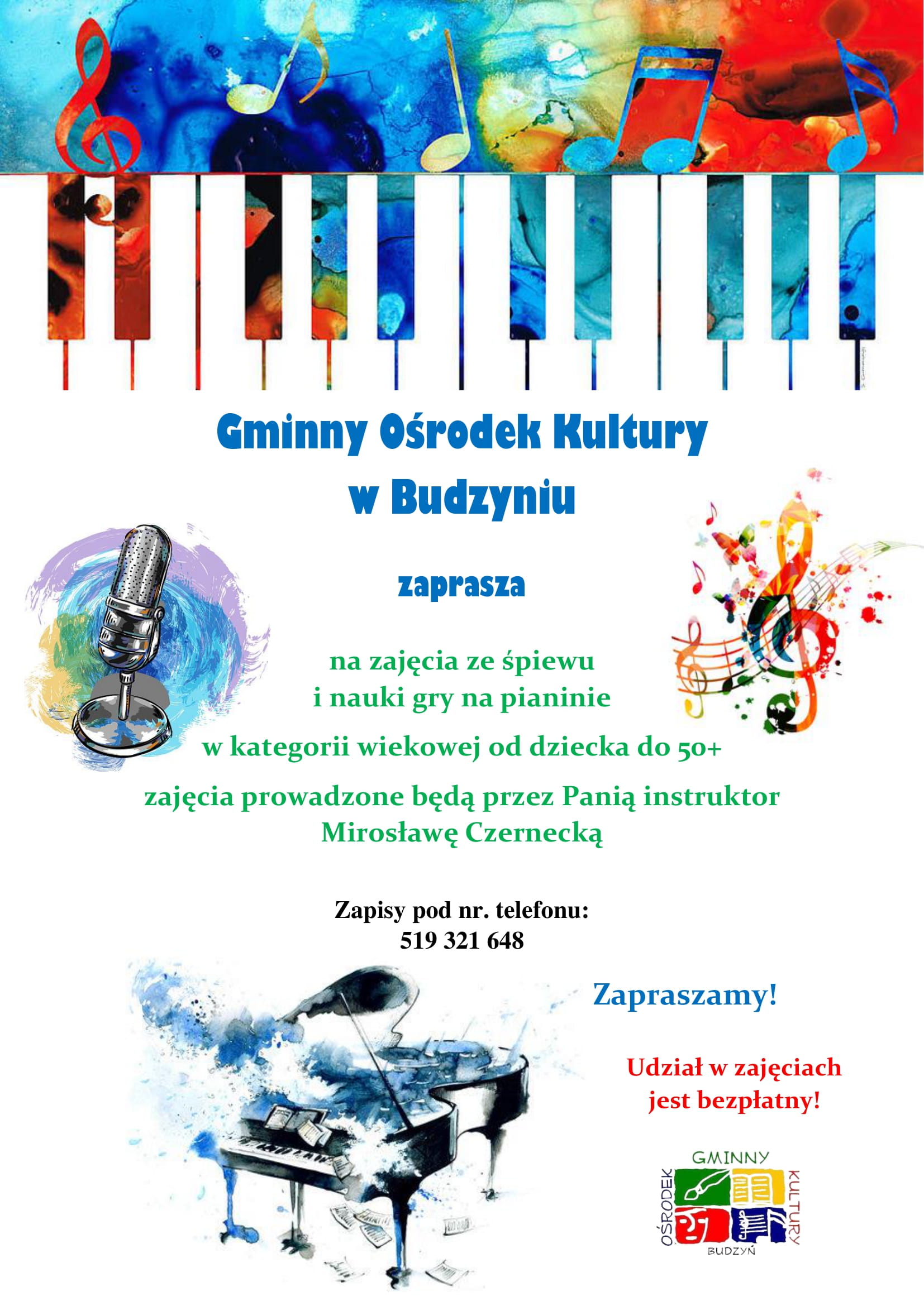 Plakat informacyjny o organizowanych przez GOK w Budzyniu zajęciach nauki gry na pianinie oraz nauki śpiewu.