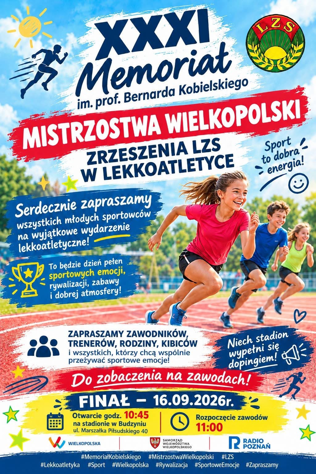 XXXI Memoriał im. prof. Bernarda Kobielskiego - Mistrzostwa Wielkopolski Zrzeszenia LZS w lekkoatletyce