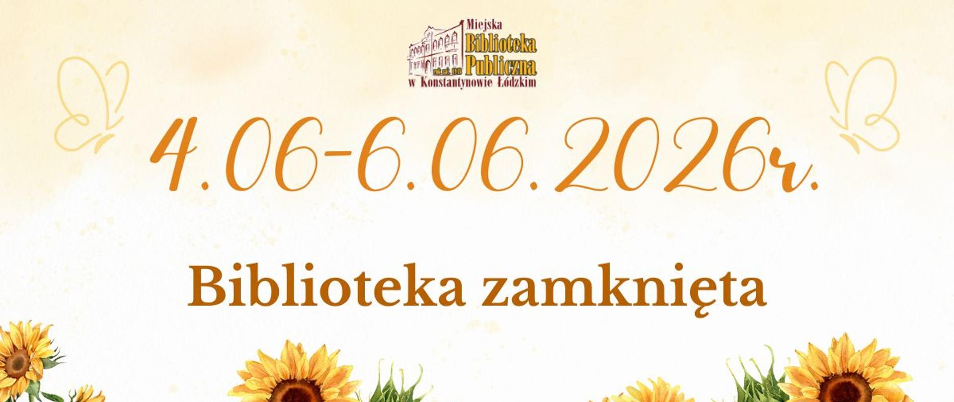 Grafika informująca, że w dniach 4.06-6.06 Biblioteka będzie zamknięta