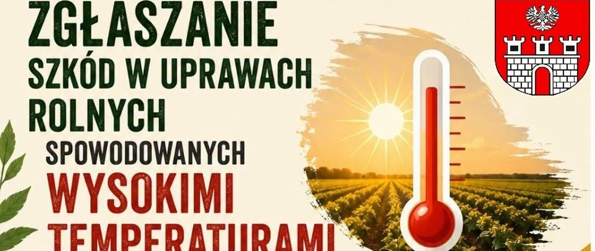 Zgłaszanie szkód w uprawach rolnych spowodowanych wysokimi temperaturami