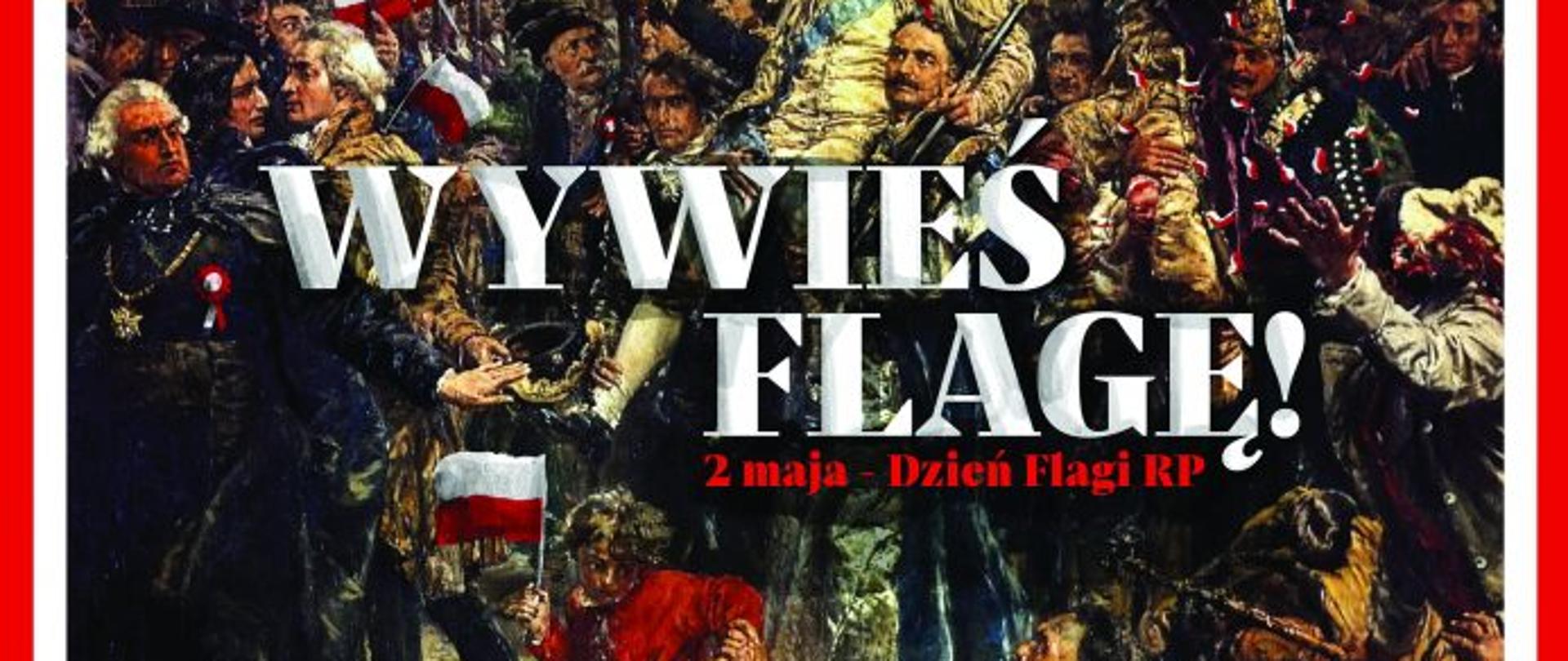 Wywieś Flagę! 2 Maja Święto Flagi RP