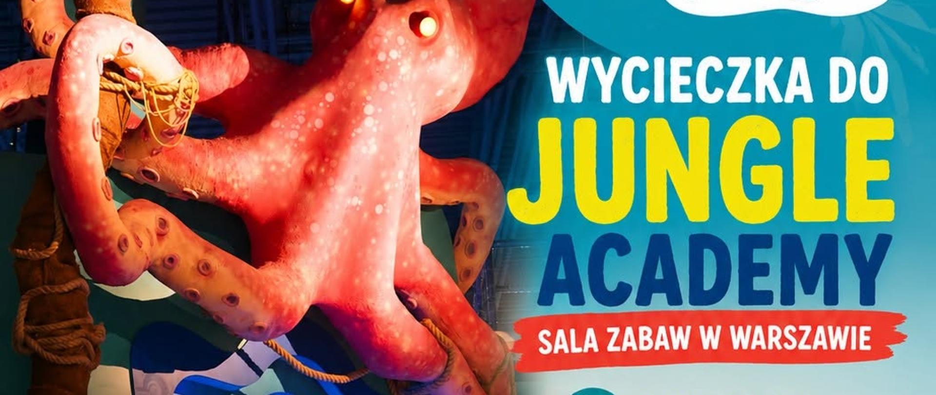 Wycieczka do Jungle Academy, sala zabaw w Warszawie