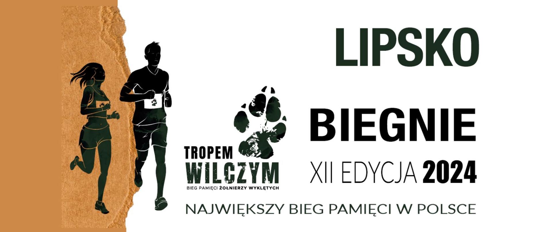 Napis - Lipsko biegnie - XII Edycja 2024 - Największy bieg pamięci w Polsce. W grafice znajduje się logotyp biegu Tropem Wilczym oraz grafiki biegnących sylwetek dwójki ludzi.