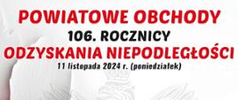 białe tło czerwone i czarne litery zaproszenie na obchody 106. rocznicy odzyskania niepodległości 