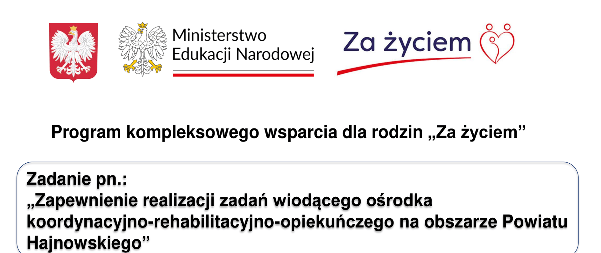 Opis programu finansowanego ze środków budżetu państwa "za życiem" 