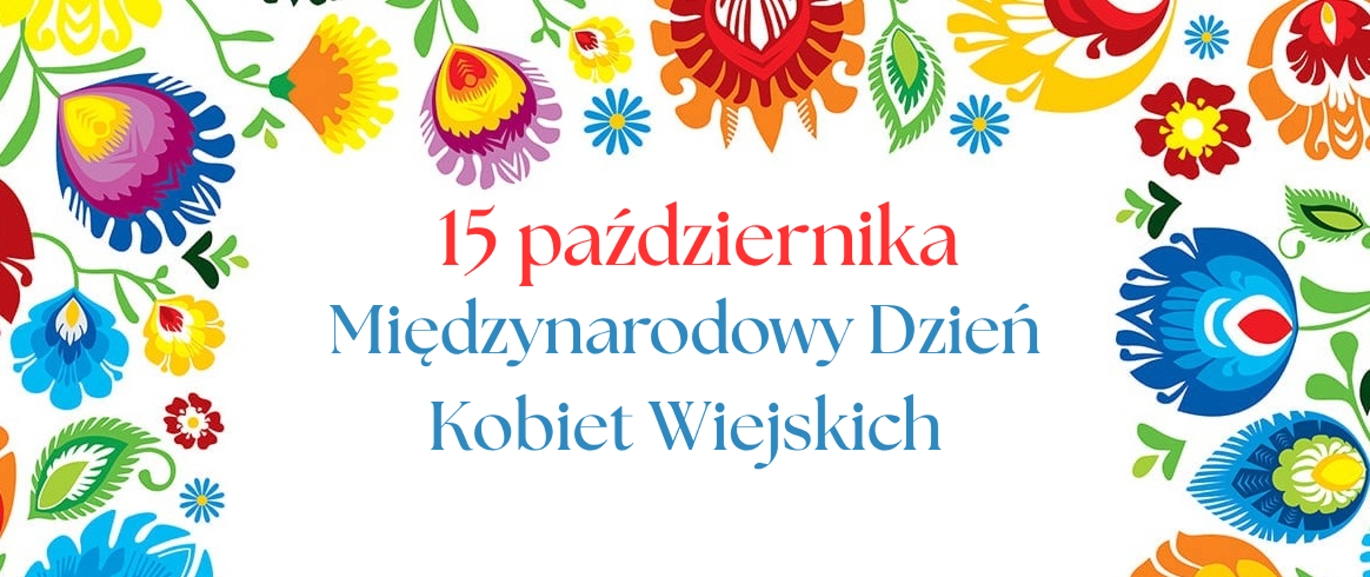15 października Międzynarodowy Dzień Kobiet Wiejskich