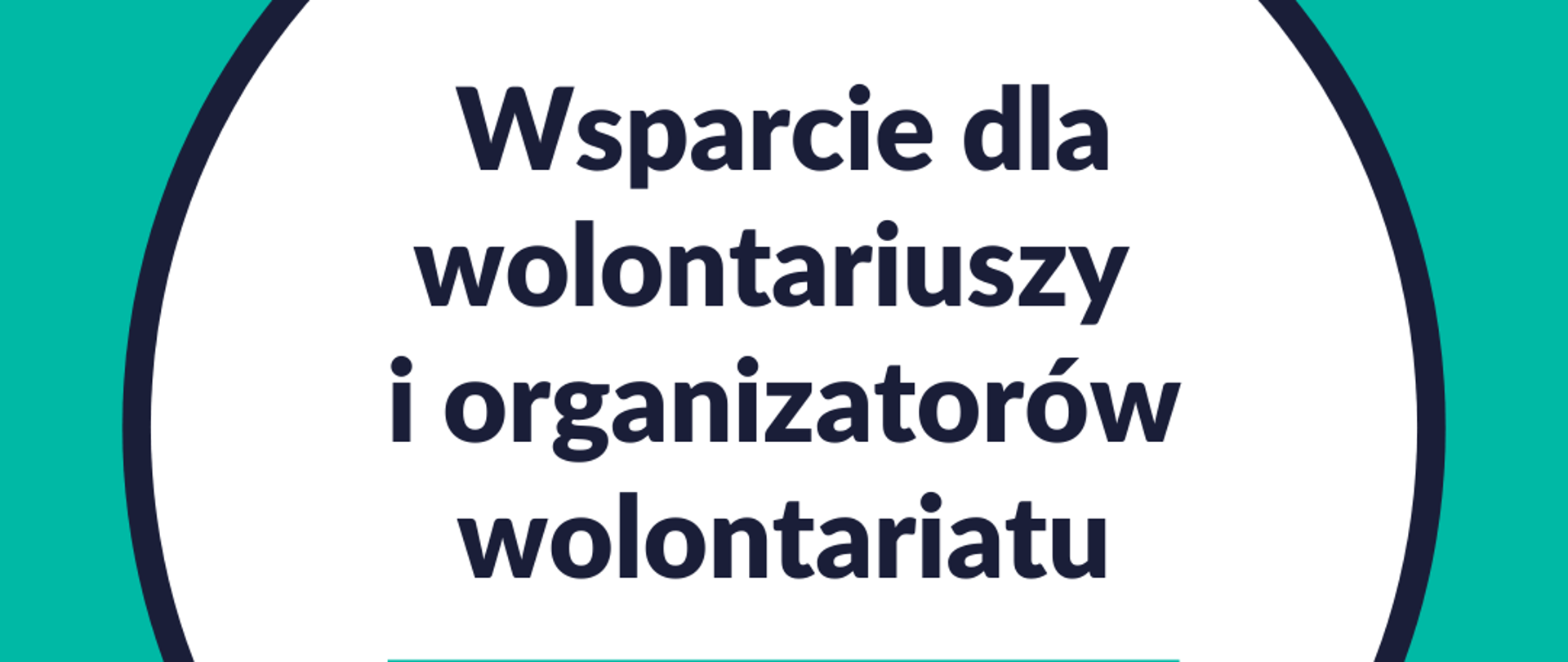 Zdjęcie przedstawia hasło Wsparcie dla wolontariuszy i organizatorów wolontariatu
