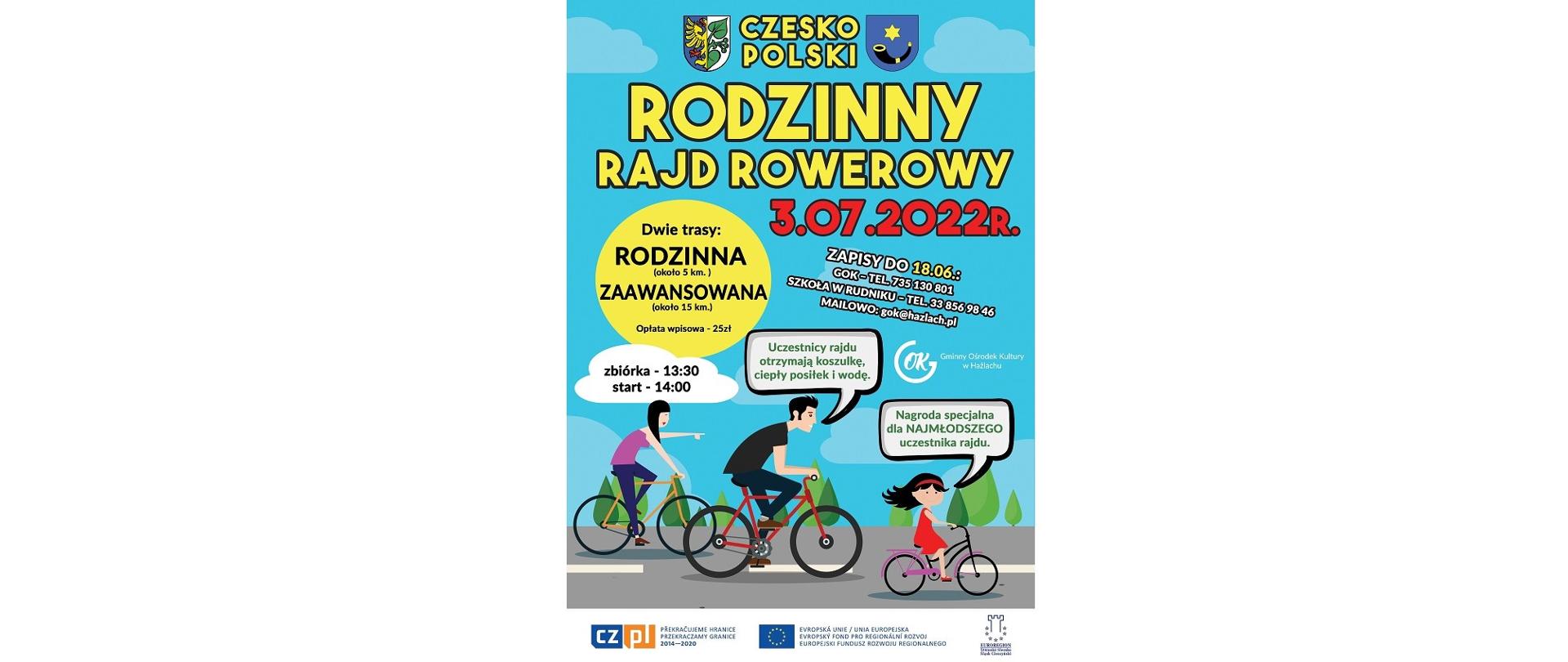Plakat Czesko-Polskiego Rodzinnego Rajdu Rowerowego. Dwie trasy: rodzinna (około 5 km), zaawansowana (około 15 km). Zapisy do 18 czerwca. Nagroda specjalna dla najmłodszego uczestnika rajdu.