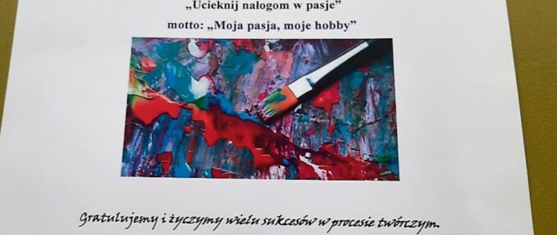 Międzyszkolny Konkurs Plastyczno–Fotograficzny „Ucieknij nałogom w pasję”