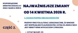 NAJWAŻNIEJSZE ZMIANY OD 14 KWIETNIA 2026 R.
CZĘŚĆ 2.
2. ZASADA PODPISU OBOJGA RODZICÓW
PRZEPISY PRECYZUJĄ TERAZ JEDNOZNACZNIE, ŻE WNIOSEK JEST WSPÓLNĄ DECYZJĄ RODZICÓW, CHYBA ŻE JEDEN Z NICH JEST OBIEKTYWNIE WYKLUCZONY Z PROCESU.
CYTAT (§ 6 UST. 3):
„WNIOSEK O WYDANIE ORZECZENIA LUB OPINII PODPISUJĄ OBOJE RODZICE. W PRZYPADKU BRAKU PODPISU JEDNEGO Z RODZICÓW, RODZIC SKŁADAJĄCY WNIOSEK DOŁĄCZA OŚWIADCZENIE O PRZYCZYNIE BRAKU PODPISU DRUGIEGO RODZICA LUB O POSIADANIU WYŁĄCZNEJ WŁADZY RODZICIELSKIEJ”.