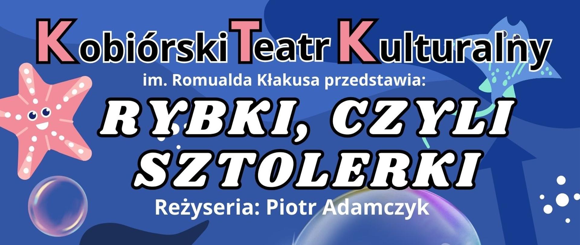 Spektakl Rybki, czyli Sztolerki - plakat informacyjny