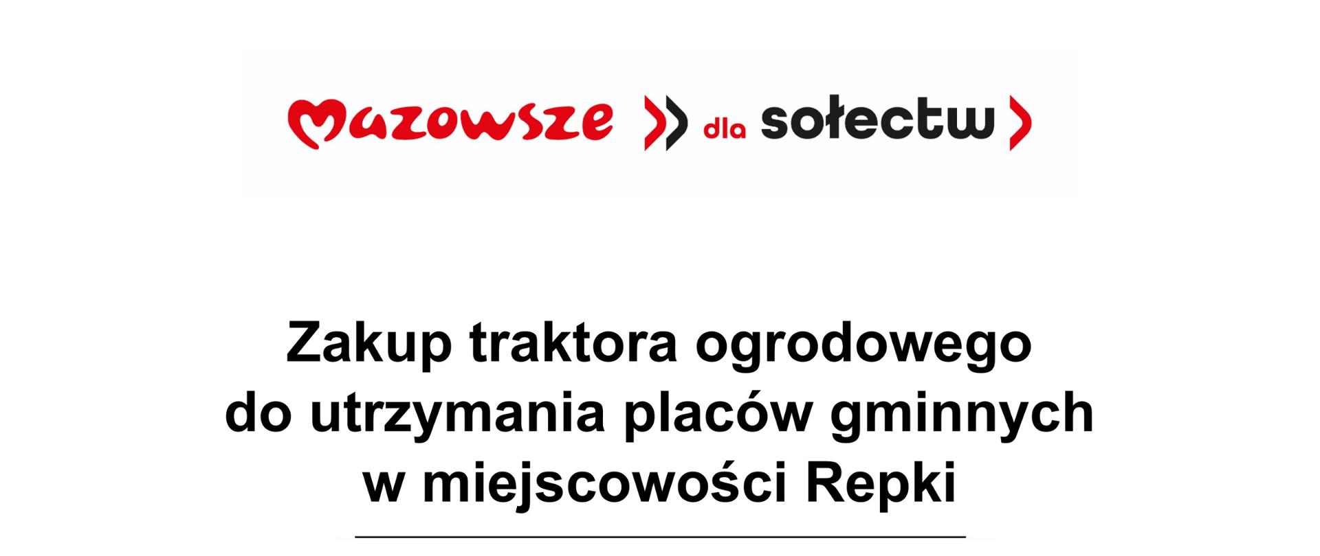 Zakup traktora ogrodowego do utrzymania placów gminnych w miejscowości Repki