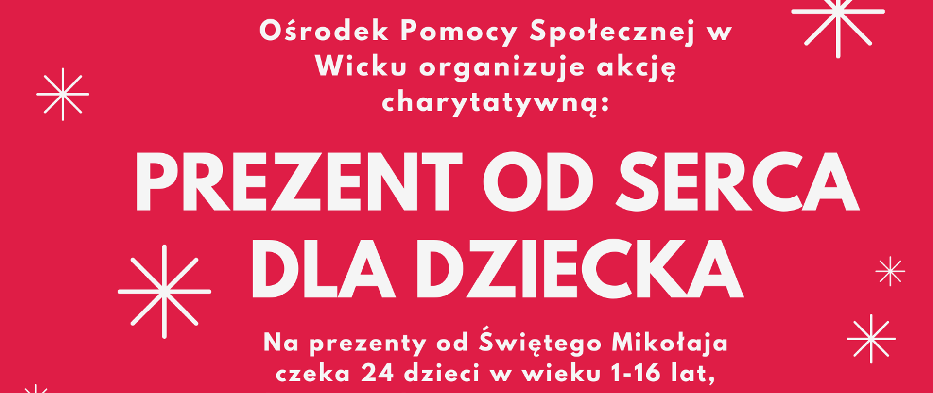 plakat przedstawiający akcję charytatywną Ośrodka. Na czerwonym tle znajdują się gwiazdy i opis akcji Prezent od serca dla dziecka