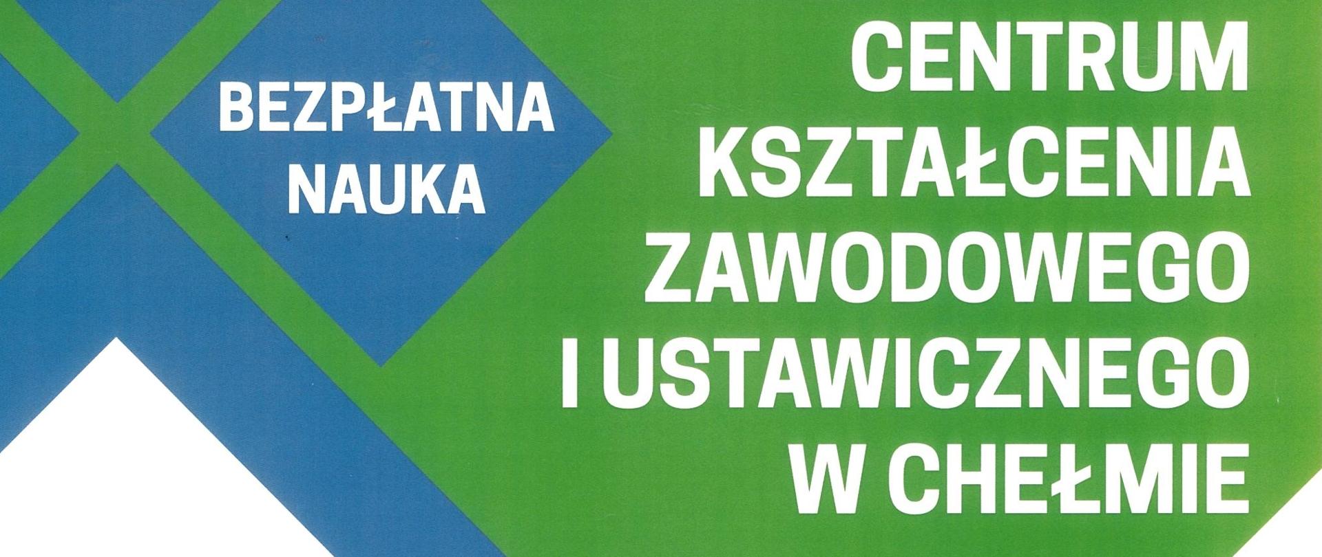 Plakat Centrum Kształcenia Zawodowego i Ustawicznego w Chełmie
