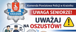 Uwaga Seniorze! Uważaj na oszustów!