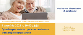 grafika przedstawia zdjęcie starszej pary w wieku około od 60 do 70 roku życia oraz informacje na temat webinarium