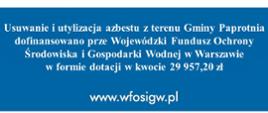 „Usuwanie i utylizacja azbestu z terenu Gminy Paprotnia”