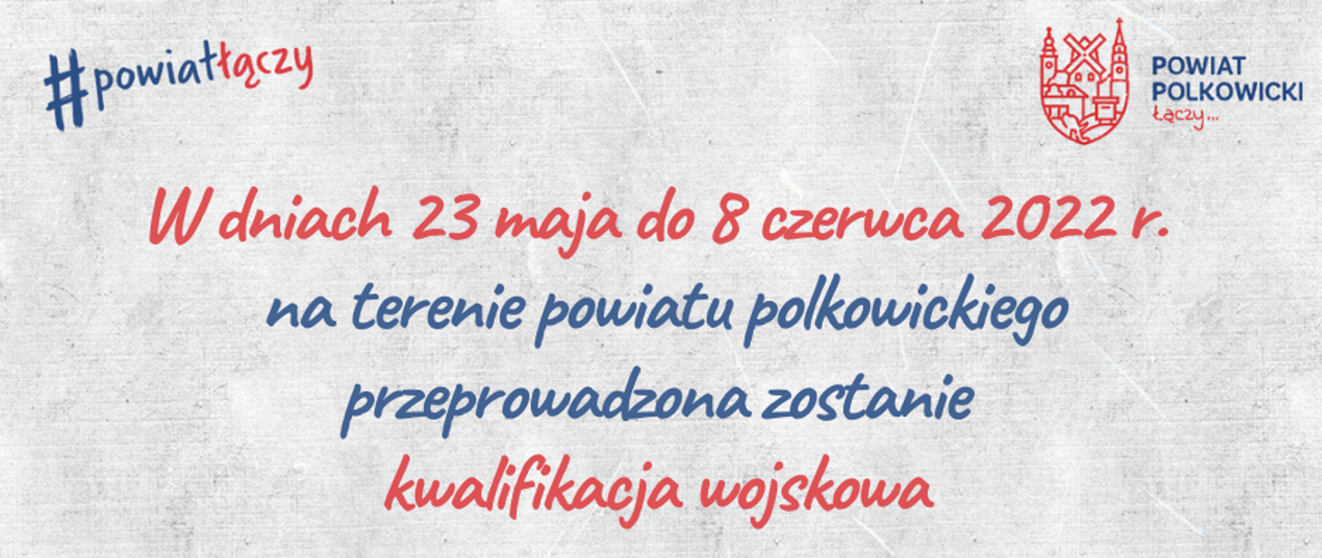W dniach 23 maja do 8 czerwca 2022 r. na terenie powiatu polkowickiego przeprowadzona zostanie kwalifikacja wojskowa
