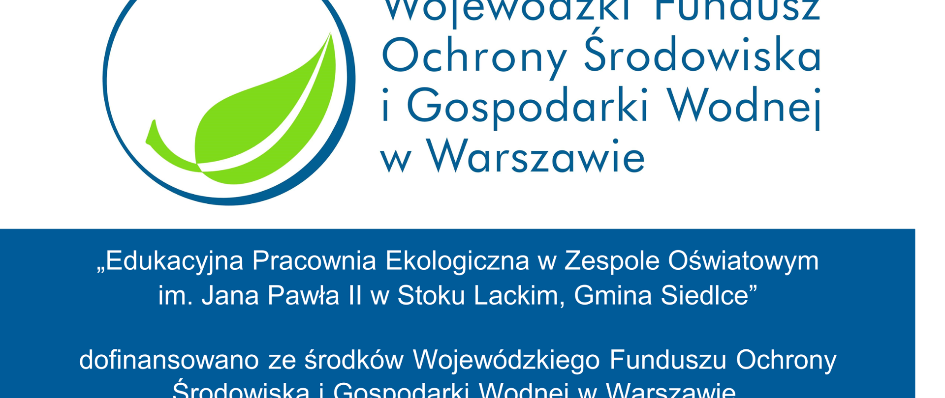 Edukacyjna Pracownia Ekologiczna w Zespole Oświatowym im. Jana Pawła II w Stoku Lackim, Gmina Siedlce