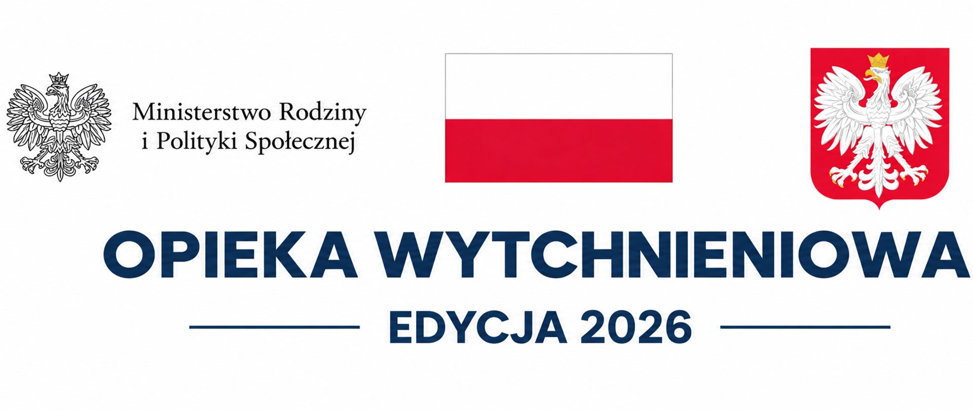 Grafika promująca Program „Opieka wytchnieniowa” – edycja 2026. Na białym tle znajdują się symbole państwowe, flaga Polski oraz napis „Opieka wytchnieniowa – edycja 2026”.