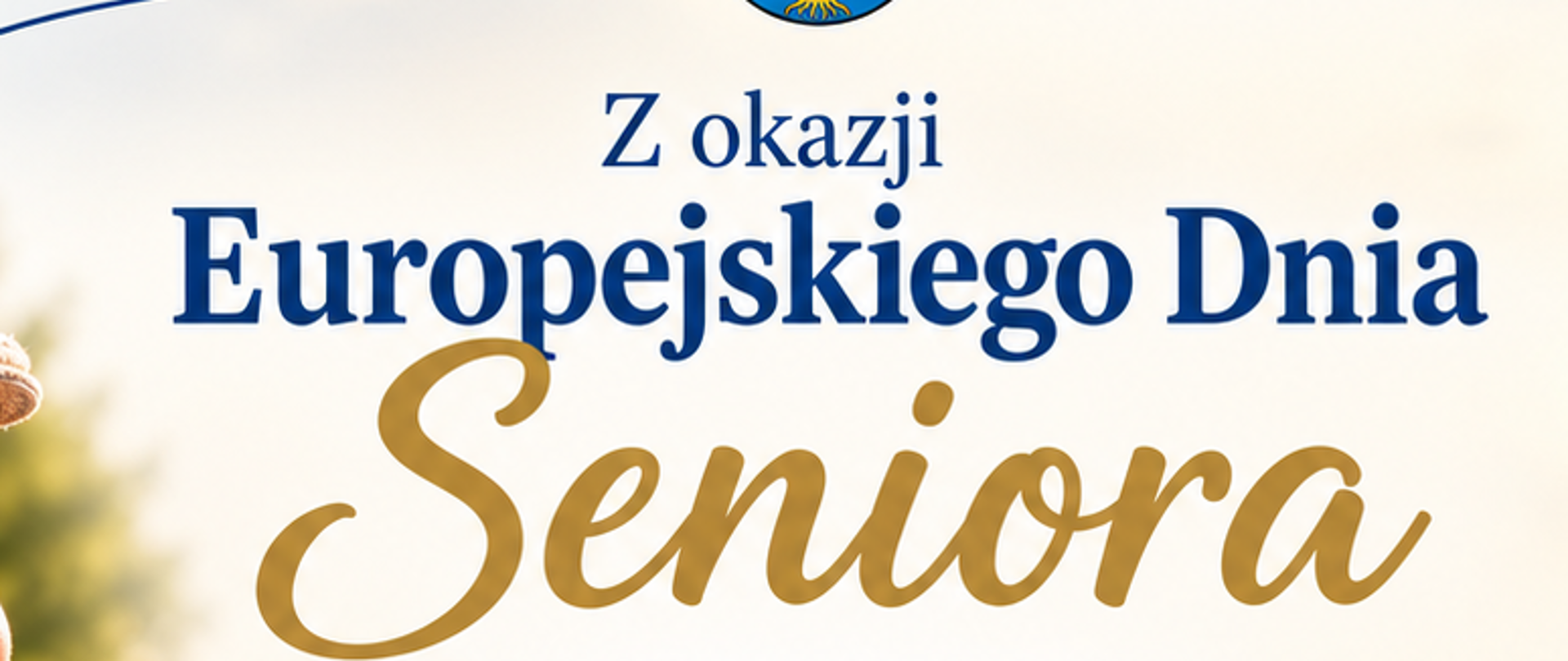 Grafika z okazji Europejskiego Dnia Seniora przygotowana przez Gminę Wietrzychowice. Przedstawia uśmiechniętą parę seniorów oraz życzenia zdrowia, radości i spokoju od Wójta Gminy Roberta Śpiewaka i Przewodniczącej Rady Gminy Doroty Stokłosy. Na dole widnieje napis „Aktywni Seniorzy tworzą silne społeczności!” wraz z logo Unii Europejskiej.