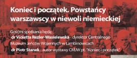 Koniec i początek. Powstańcy warszawscy w niewoli niemieckiej - spotkanie z autorami wystawy z CMJW
