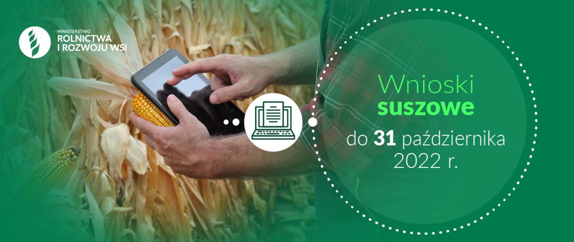 Wnioski suszowe https://www.gov.pl/web/rolnictwo/susza--wnioski-o-oszacowanie-szkod-do-31-pazdziernika