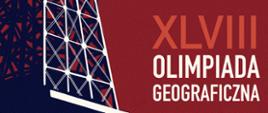 Plakat XLVIII Olimpiady Geograficznej