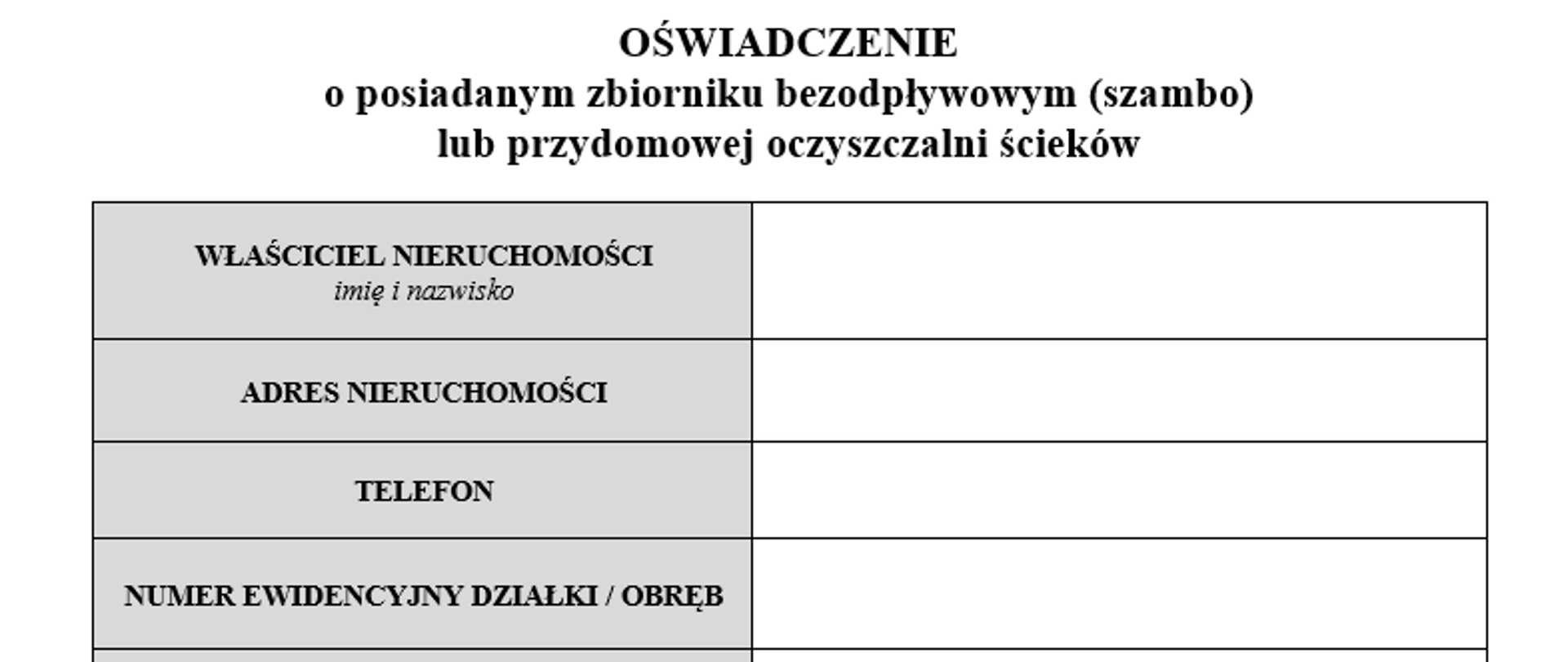 Oświadczenie dotyczące zbiornika bezodpływowego 