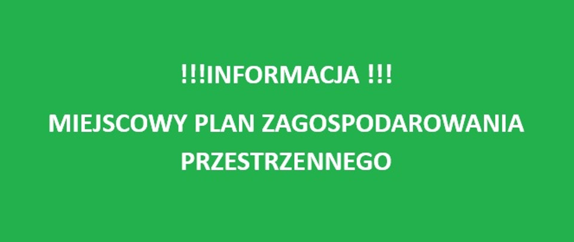 zdjęcie przedstawia biały napis: MIEJSCOWY PLAN ZAGOSPODAROWANIA PRZESTRZENNEGO na zielonym tle