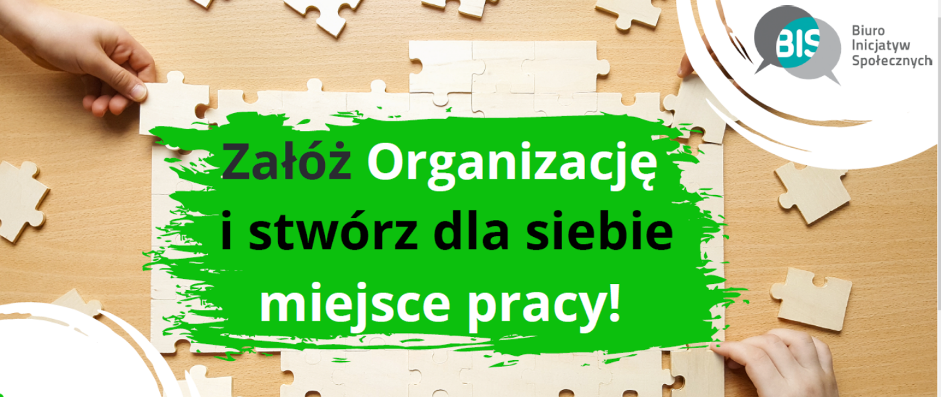 Załóż organizację i stwórz dla siebie miejsce pracy