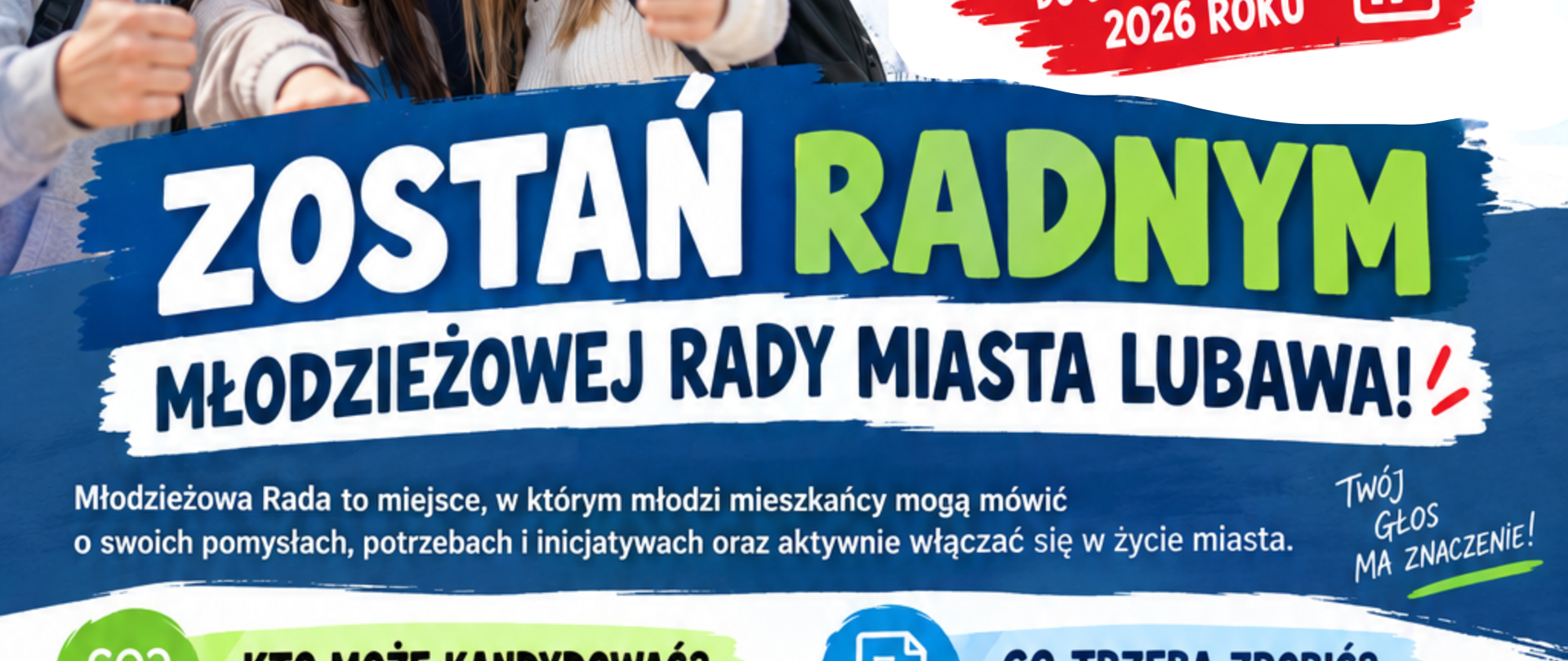 Plakat zawiera informacje dotyczące zgłaszania kandydatów do zostania radnym Młodzieżowej Rady Miasta Lubawa. 