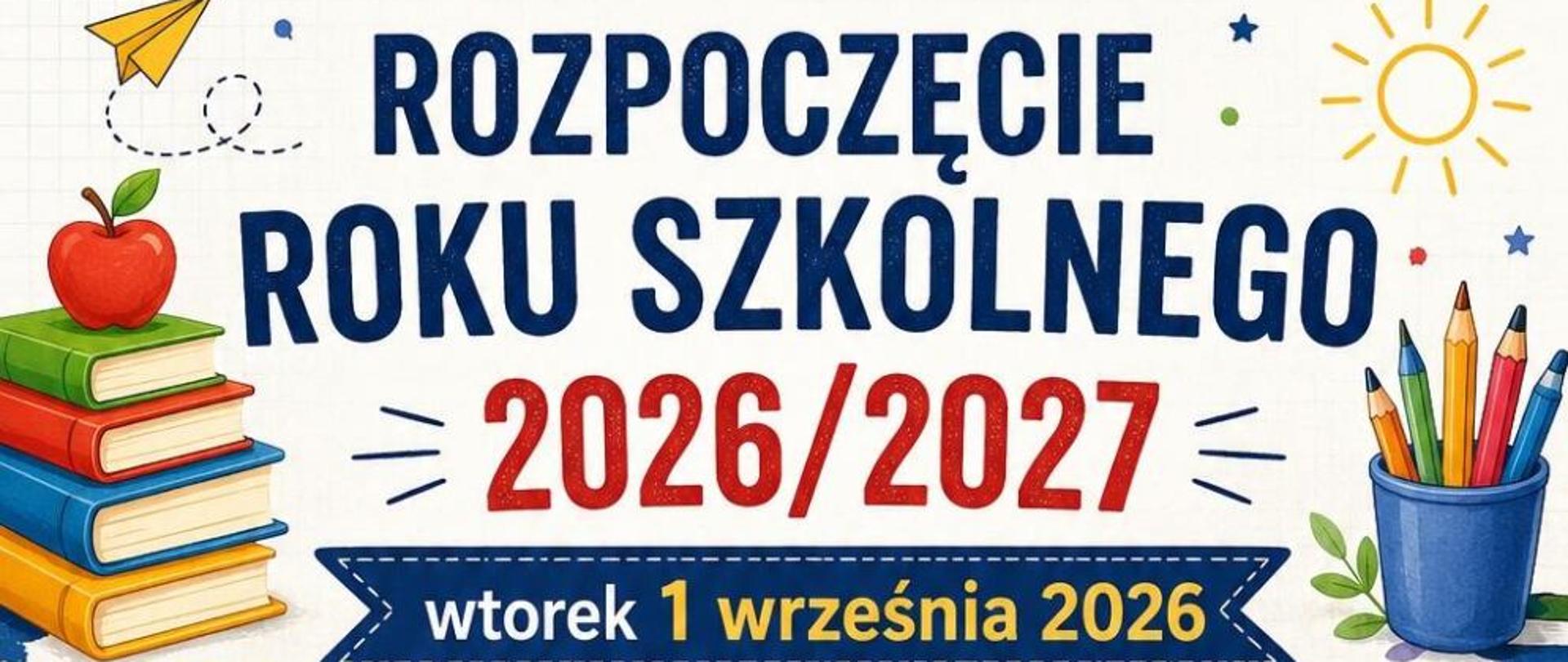 Rozpoczęcie roku szkolnego 2026/2027