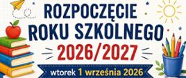 Rozpoczęcie roku szkolnego 2026/2027