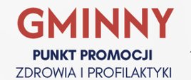 Gminny Punkt Promocji Zdrowia i Profilaktyki