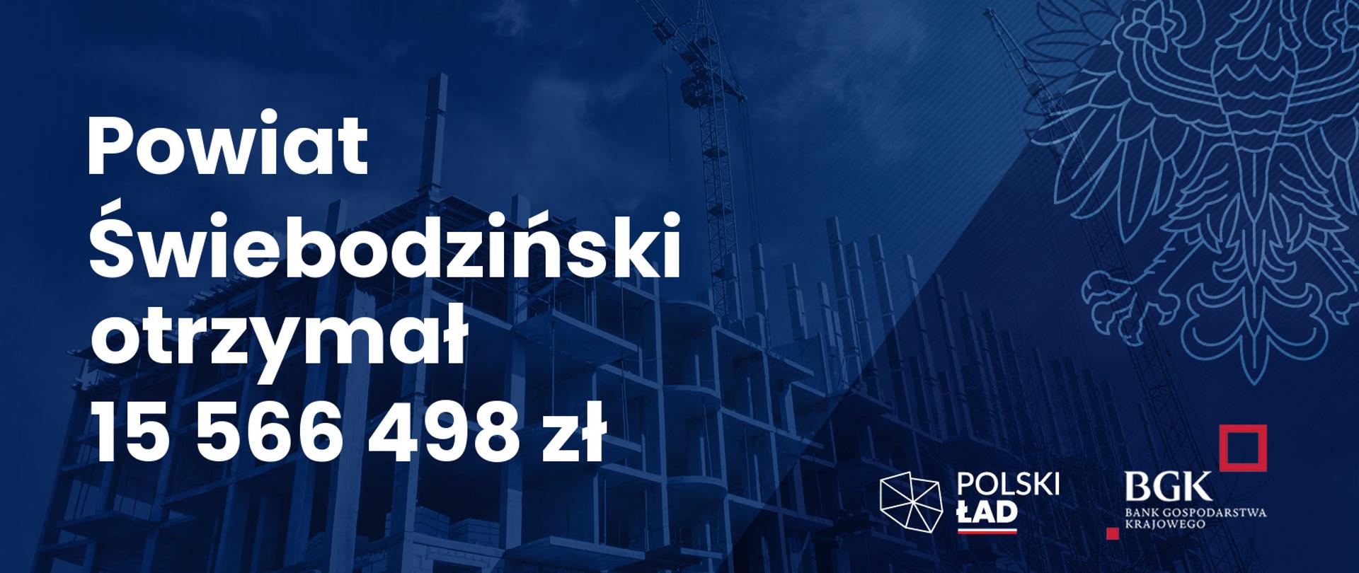 Powiat Świebodziński otrzymał 15 566 498 zł z Rządowego Funduszu Polski Ład
